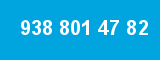 938 801 47 82